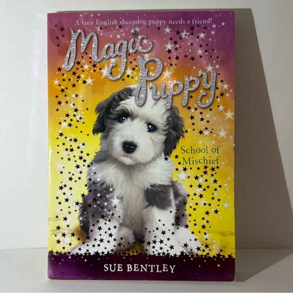 Magic Puppy: School of Mischief 
by Sue Bentley